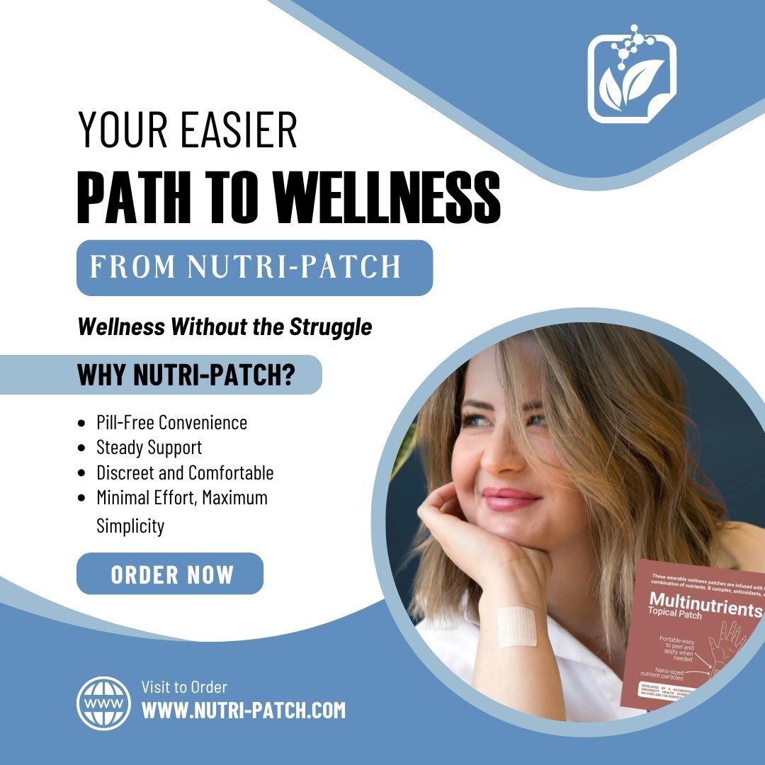 Your Easier Path to Wellness from Nutri-Patch