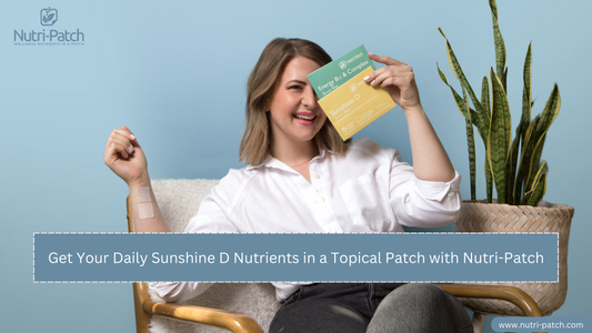 Get Your Daily Sunshine D Nutrients in a Topical Patch with Nutri-Patch.