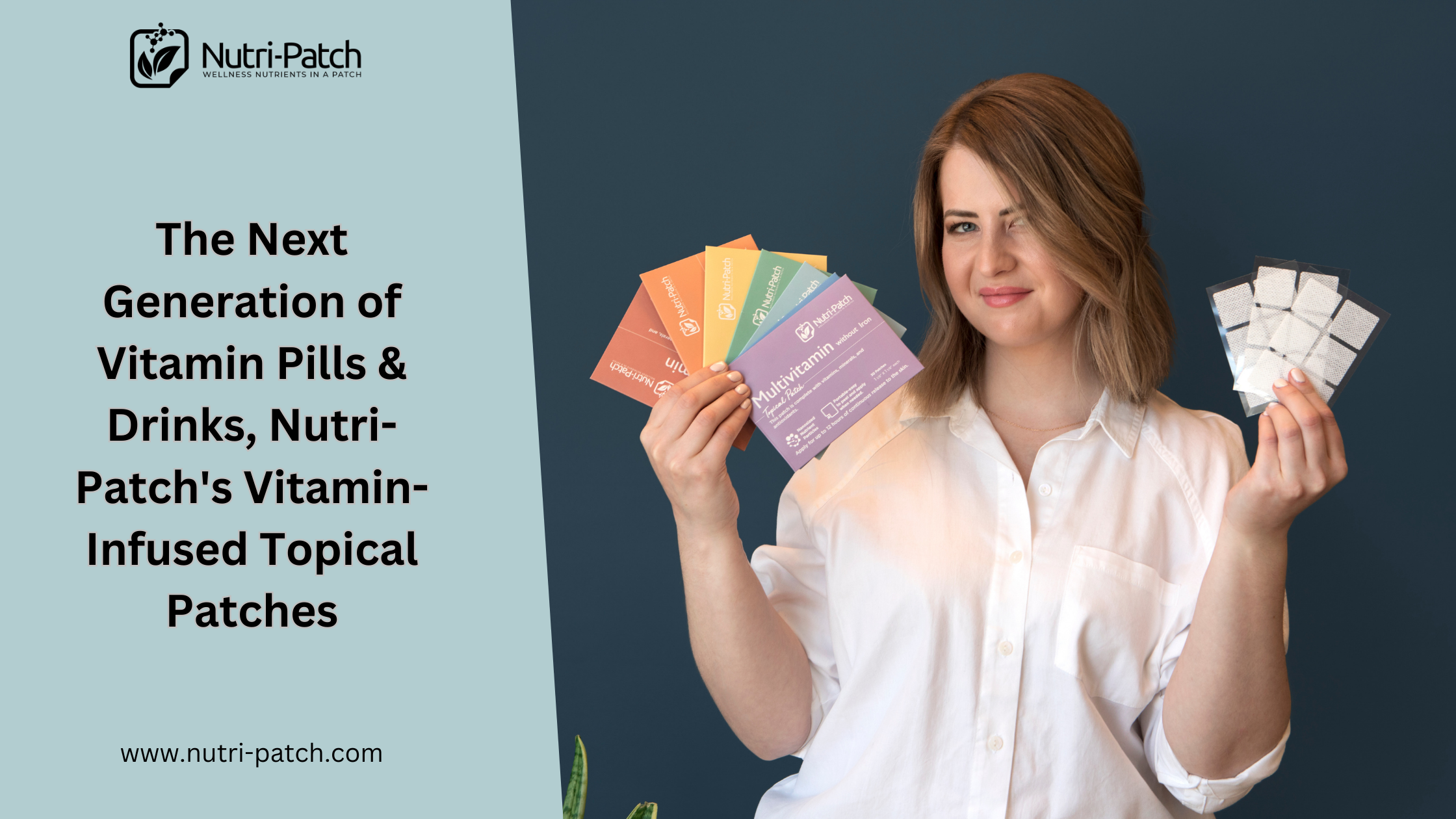 The Next Generation of Vitamin Pills & Drinks: Nutri-Patch's Vitamin-I